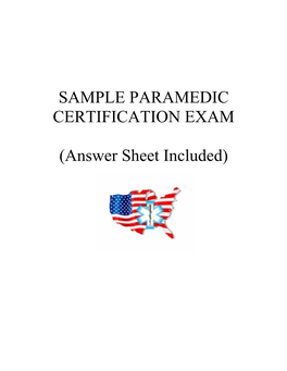 SAMPLE PARAMEDIC CERTIFICATION EXAM (Answer