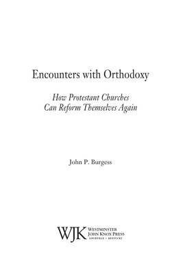 Encounters with Orthodoxy