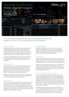 Baselight Software Flexibility, Power and Throughput