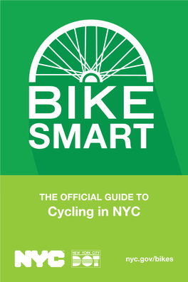 Bike Smart It’S Never Been Better to Ride a Bike in NYC!