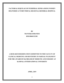 Factors & Sequelae of Puerperal Sepsis Among Women Delivered at Fort Portal Regional Referral Hospital by Manyeki Johanesi B