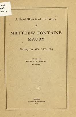 A Brief Sketch of the Work of Matthew Fontaine Maury During the War, 1861-1865