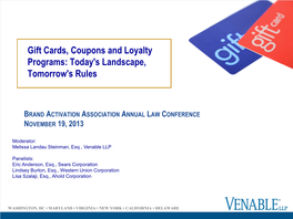 Gift Cards, Coupons and Loyalty Programs: Today's Landscape, Tomorrow's Rules