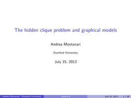 The Hidden Clique Problem and Graphical Models