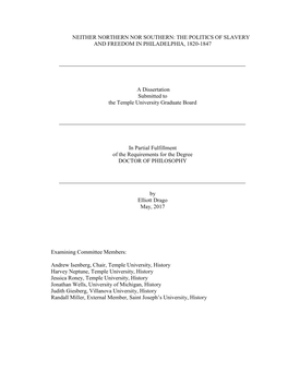 THE POLITICS of SLAVERY and FREEDOM in PHILADELPHIA, 1820-1847 a Dissertation Submitted To