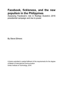 Facebook, Fickleness, and the New Populism in the Philippines Assessing Facebook’S Role in Rodrigo Duterte’S 2016 Presidential Campaign and Rise to Power