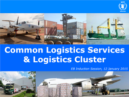 Common Logistics Services & Logistics Cluster