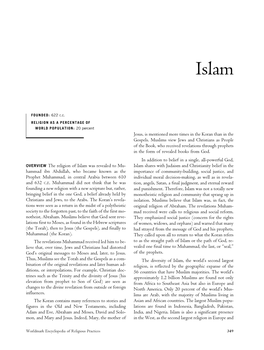 OVERVIEW the Religion of Islam Was Revealed to Mu- Hammad Ibn Abdullah, Who Became Known As the Prophet Muhammad, in Central