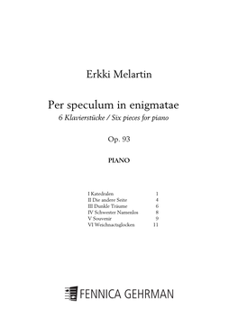 Per Speculum in Enigmatae 6 Klavierstücke / Six Pieces for Piano