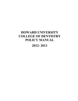 Howard University College of Dentistry Policy Manual 2012