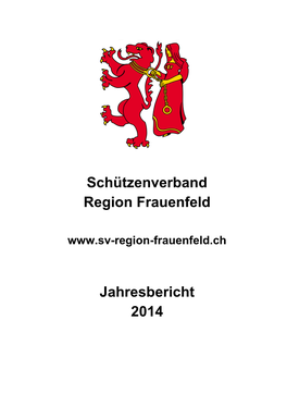 Schützenverband Region Frauenfeld Jahresbericht 2014