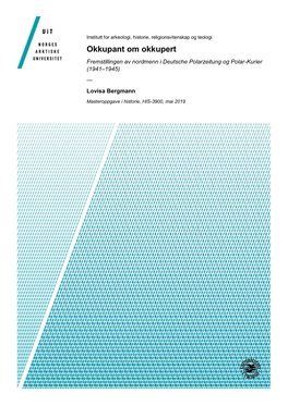 Okkupant Om Okkupert Fremstillingen Av Nordmenn I Deutsche Polarzeitung Og Polar-Kurier (1941–1945) — Lovisa Bergmann