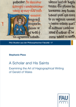 A Scholar and His Saints. Examining the Art of Hagiographical Writing of Gerald of Wales