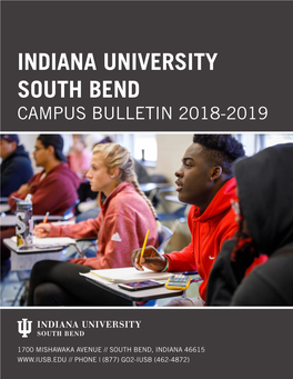 Indiana University South Bend Campus Bulletin 2018-2019