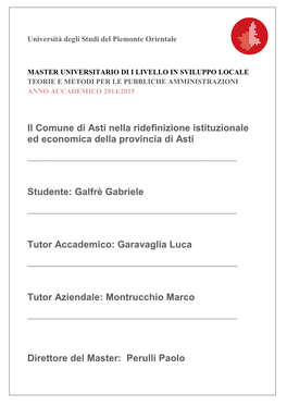Il Comune Di Asti Nella Ridefinizione Istituzionale Ed Economica Della Provincia Di Asti Studente: Galfrè Gabriele Tutor Accade