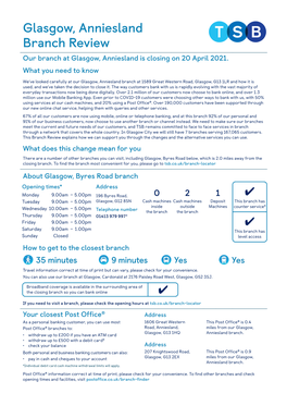 Glasgow, Anniesland Branch Review Our Branch at Glasgow, Anniesland Is Closing on 20 April 2021