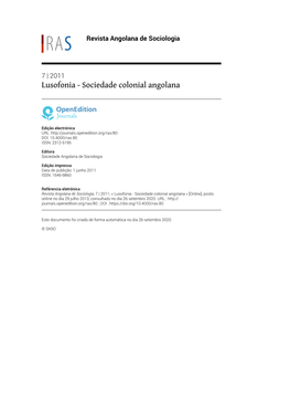 Revista Angolana De Sociologia, 7 | 2011, « Lusofonia - Sociedade Colonial Angolana » [Online], Posto Online No Dia 29 Julho 2013, Consultado No Dia 26 Setembro 2020