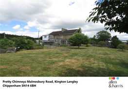 Pretty Chimneys Malmesbury Road, Kington Langley Chippenham SN14 6BH