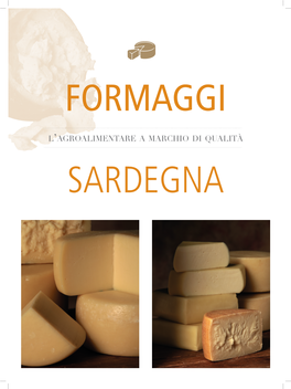 L'agroalimentare a Marchio Di Qualità: Formaggi Di Sardegna