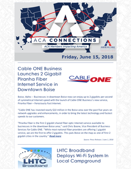 Friday, June 15, 2018 Cable ONE Business Launches 2 Gigabit