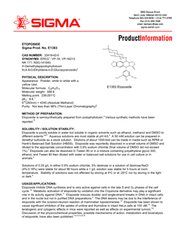 E1383 Etoposide Molecular Formula: C29H32O13 Molecular Weight: 588.6 Melting Point: 236-251°C 1 Pka: 9.8