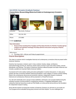 Art 6933C, Ceramics Graduate Seminar Connections: Researching Historical Links to Contemporary Ceramics Fall 2018