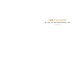 FAMILY BUSINESS My 25 Years at the Heart of an Entrepreneurial Family Antoine Mayaud Preface by Family Enterprise Foundation