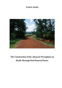 The Construction of the Abanyole Perceptions on Death Through Oral Funeral Poetry Ezekiel Alembi