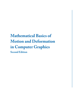 Mathematical Basics of Motion and Deformation in Computer Graphics Second Edition