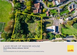 LAND REAR of MANOR HOUSE Church Street, Martock, Somerset, TA12 6JL