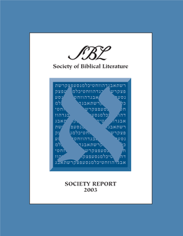SOCIETY REPORT 2003 Society of Biblical Literature