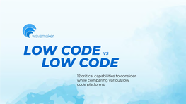 LOW CODE Vs LOW CODE