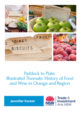 Paddock to Plate: Illustrated Thematic History of Food and Wine in Orange and Region
