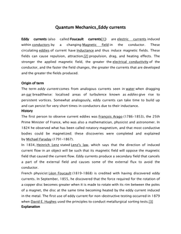 Quantum Mechanics Eddy Currents