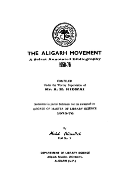 THE ALIGARH MOVEMENT a Select Annota-Ted ]Bi1>Lio^Y*£«.Pl&Y 1950-76