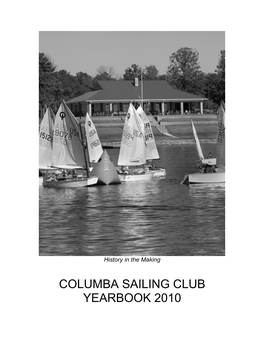 COLUMBA SAILING CLUB YEARBOOK 2010 COLUMBIA SAILING CLUB Founded July 17, 1957
