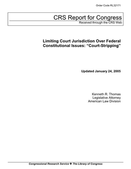 Limiting Court Jurisdiction Over Federal Constitutional Issues: “Court-Stripping”