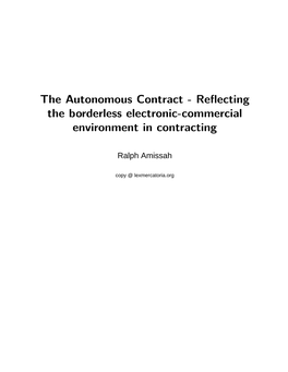 The Autonomous Contract - Reﬂecting the Borderless Electronic-Commercial Environment in Contracting