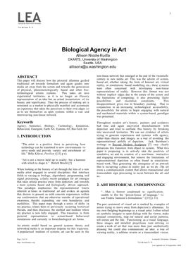 Biological Agency in Art Allison Nicole Kudla DXARTS, University of Washington Seattle, USA Allisonx@U.Washington.Edu