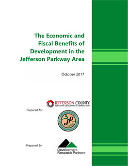 The Economic and Fiscal Benefits of Development in the Jefferson Parkway Area