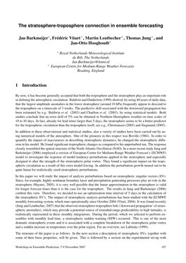 The Stratosphere-Troposphere Connection in Ensemble Forecasting