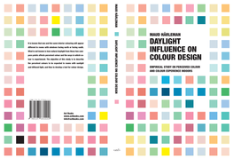 Daylight Influence on Colour Design Author: Maud Hårleman Title: Daylight Influence Onc Olour Design Empirical Study on Perceived Colour and Colour Experience Indoors