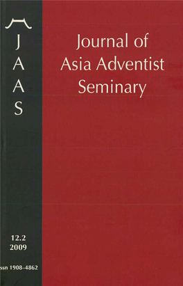 Journal of Asia Adventist Seminary for 2009