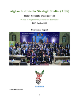 Afghan Institute for Strategic Studies (AISS) Herat Security Dialogue-VII “Crisis of Afghanistan; Causes and Solutions” 26-27 October 2018