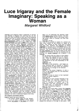 Luce Irigaray and the Female Imaginary: Speaking As a Woman Margaret Whitford