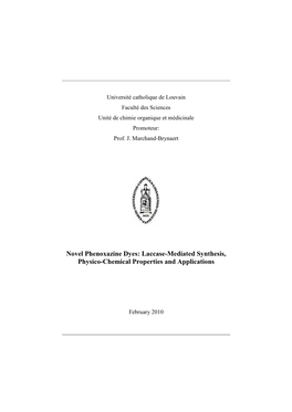 Novel Phenoxazine Dyes: Laccase-Mediated Synthesis, Physico-Chemical Properties and Applications