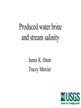 Produced Water Brine and Stream Salinity