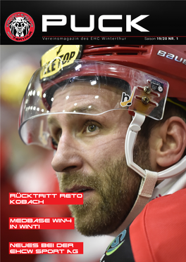 Puck T U E R T H Vereinsmagazin Des EHC Winterthur Saison 19/20 NR