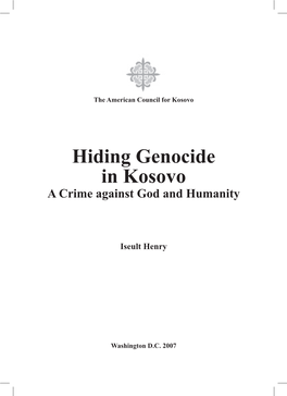 Hiding Genocide in Kosovo a Crime Against God and Humanity