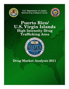 Puerto Rico/U.S. Virgin Islands High Intensity Drug Trafficking Area and Possess an Expert Knowledge of Its Drug Situation